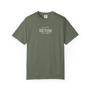 Still Here; Still Trying | Mental Health Awareness T-Shirt