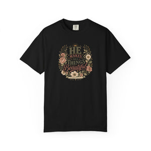 He Makes All Things Beautiful | Mental Health Awareness T-Shirt