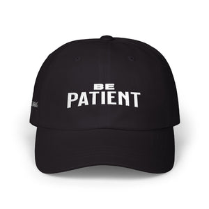 Be Patient Cap | Mental Health Awareness Hat