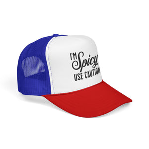 I'm Spicy Use Caution Trucker Hat | Mental Health Awareness Hat