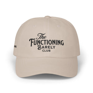 The Functioning Barely Club Cap | Mental Health Awareness Hat