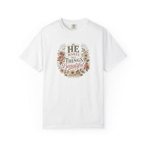 He Makes All Things Beautiful | Mental Health Awareness T-Shirt
