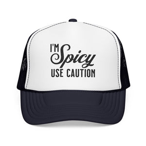 I'm Spicy Use Caution Trucker Hat | Mental Health Awareness Hat