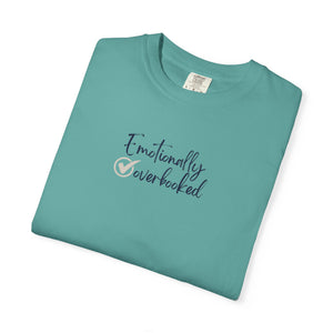 Emotionally Overbooked | Mental Health Awareness T-Shirt