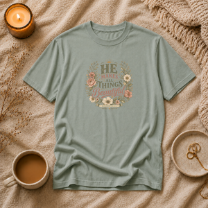 He Makes All Things Beautiful | Mental Health Awareness T-Shirt