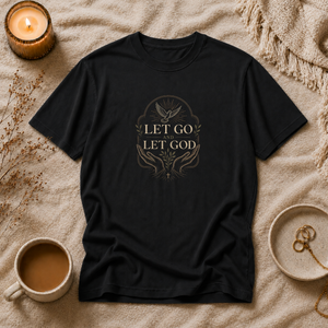 Let Go and Let God | Mental Health Awareness T-Shirt
