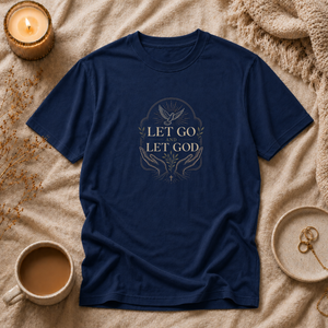 Let Go and Let God | Mental Health Awareness T-Shirt